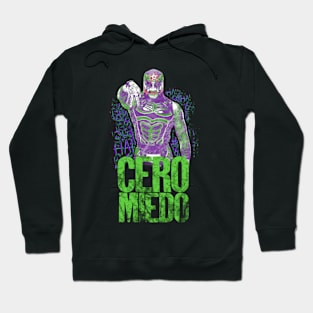 Why So Cero Miedo Hoodie